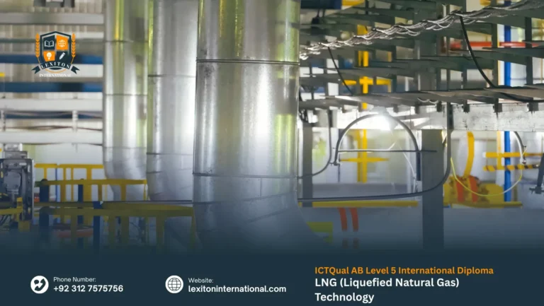 ICTQual AB Level 5 International Diploma in LNG (Liquefied Natural Gas) Technology