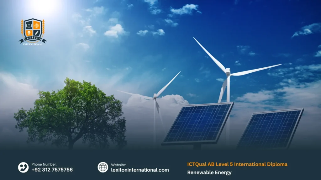 ICTQual AB Level 5 International Diploma in Renewable Energy 172 ICTQual AB Level 5 International Diploma in Renewable Energy