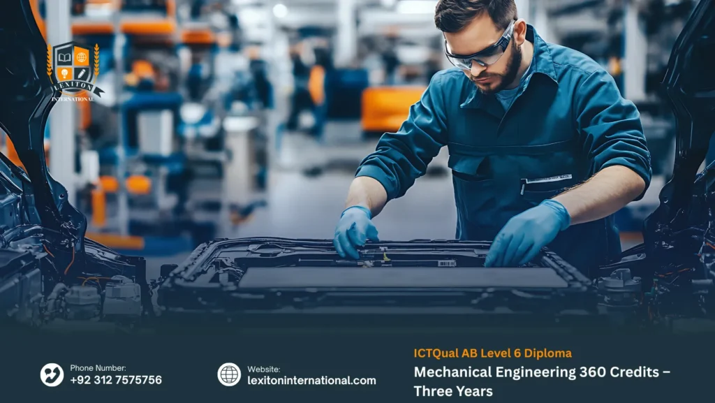 ICTQual AB Level 6 Diploma in Mechanical Engineering 360 Credits – Three Years
