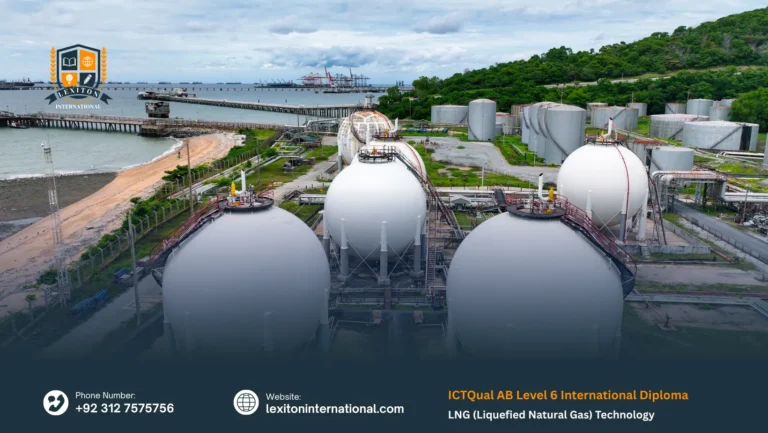 ICTQual AB Level 6 International Diploma in LNG (Liquefied Natural Gas) Technology 5 ICTQual AB Level 6 International Diploma in LNG (Liquefied Natural Gas) Technology