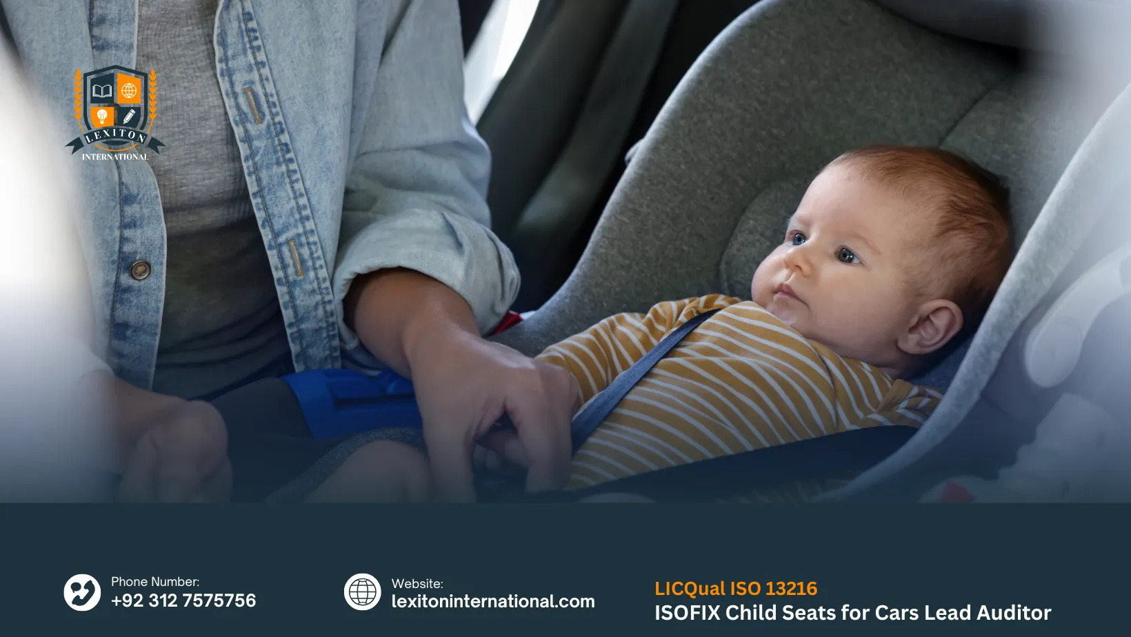 LICQual ISO 13216 ISOFIX Child Seats for Cars Lead Auditor