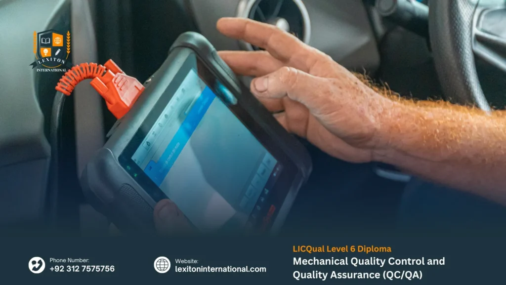 LICQual Level 6 Diploma in Mechanical Quality Control and Quality Assurance (QC/QA)