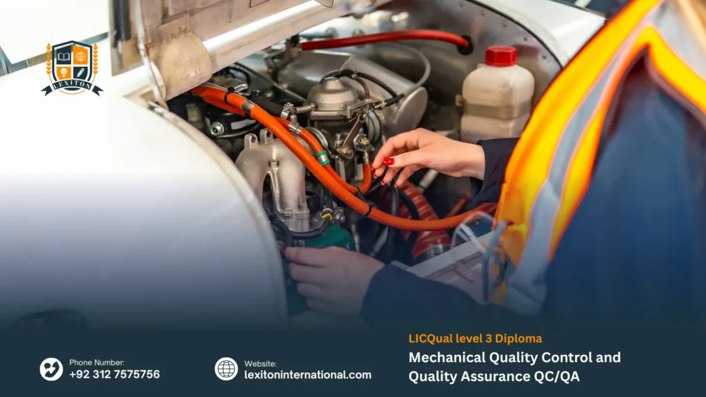 LICQual level 3 Diploma in Mechanical Quality Control and Quality Assurance QC/QA