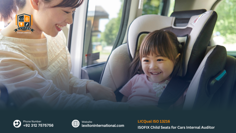 LICQual ISO 13216 ISOFIX Child Seats for Cars Internal Auditor 2 LICQual ISO 13216 ISOFIX Child Seats for Cars Internal Auditor