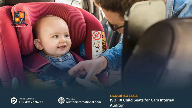 LICQual ISO 13216 ISOFIX Child Seats for Cars Internal Auditor