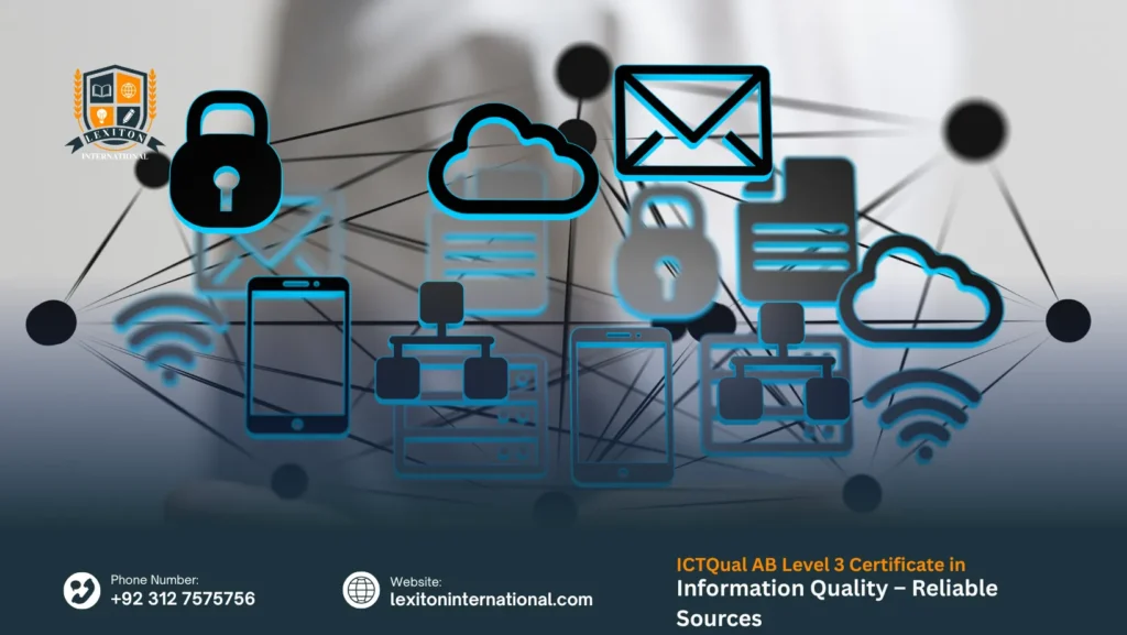 ICTQual AB Level 3 Certificate in Information Quality – Reliable Sources