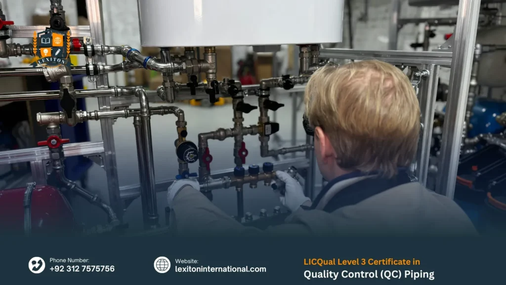 LICQual Level 3 Certificate in Quality Control (QC) Piping