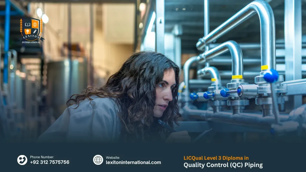 LICQual Level 3 Diploma in Quality Control (QC) Piping
