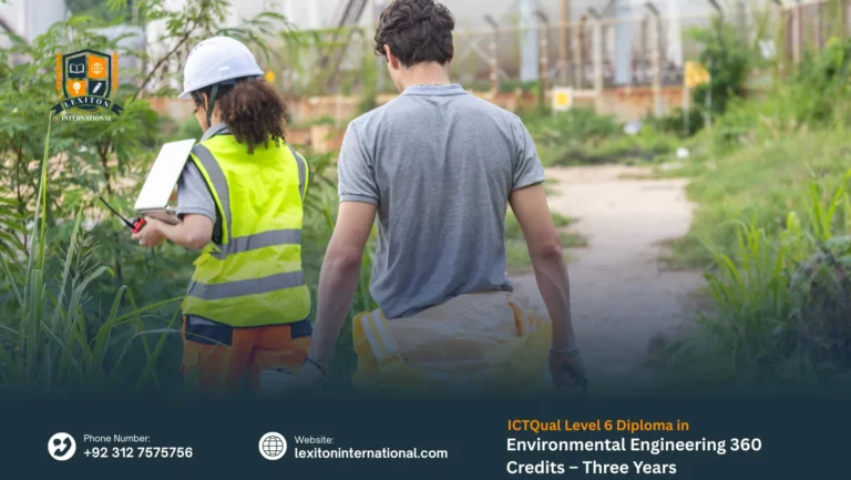 ICTQual Level 6 Diploma in Environmental Engineering 360 Credits – Three Years