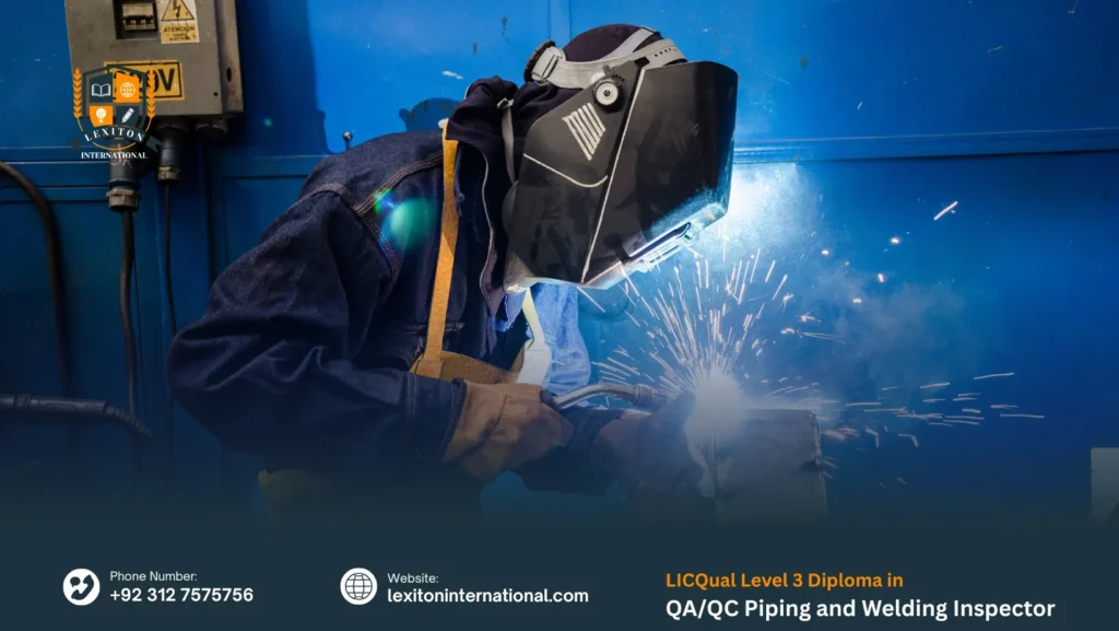 LICQual Level 3 Diploma in QA/QC Piping and Welding Inspector