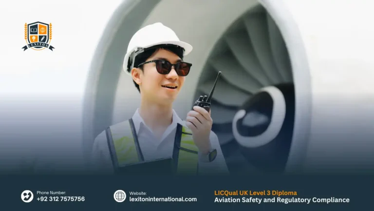 LICQual UK Level 3 Diploma in Aviation Safety and Regulatory Compliance