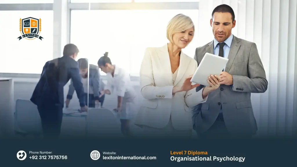 Level 7 Diploma in Business and Organisational Psychology 2 Level 7 Diploma in Business and Organisational Psychology