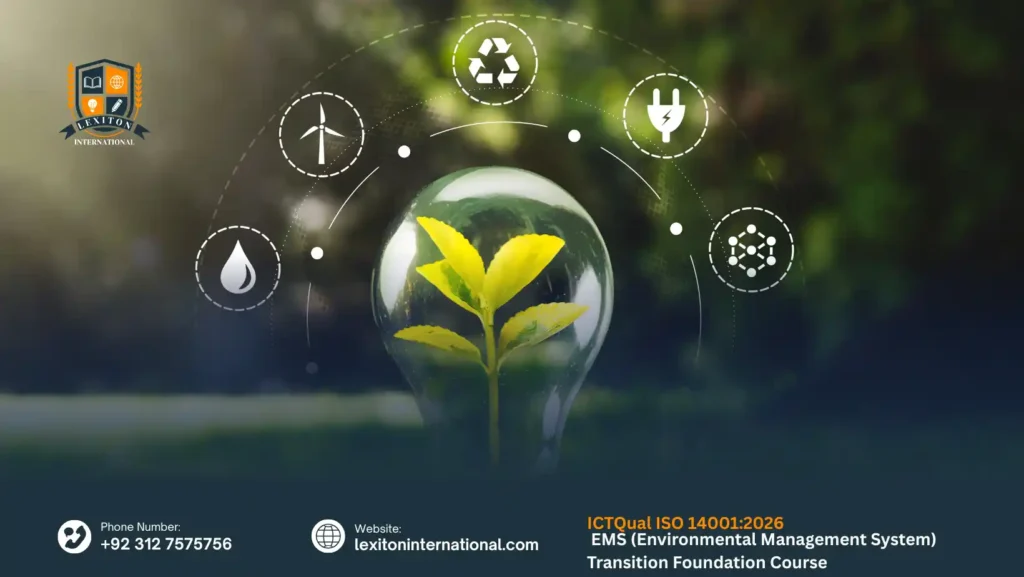 ICTQual ISO 14001:2026 EMS (Environmental Management System) Transition Foundation Course