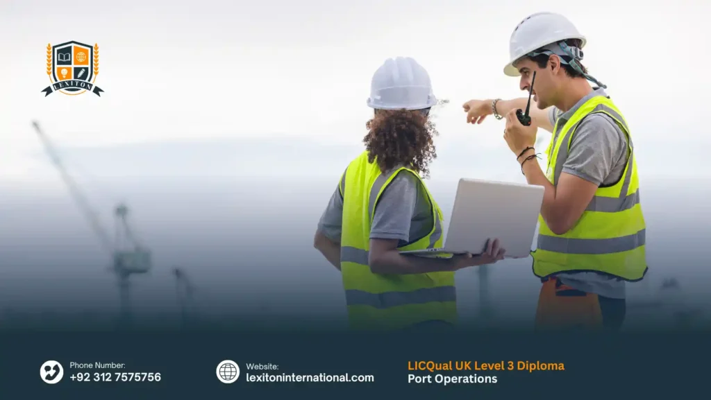 LICQual UK Level 3 Diploma in Port Operations
