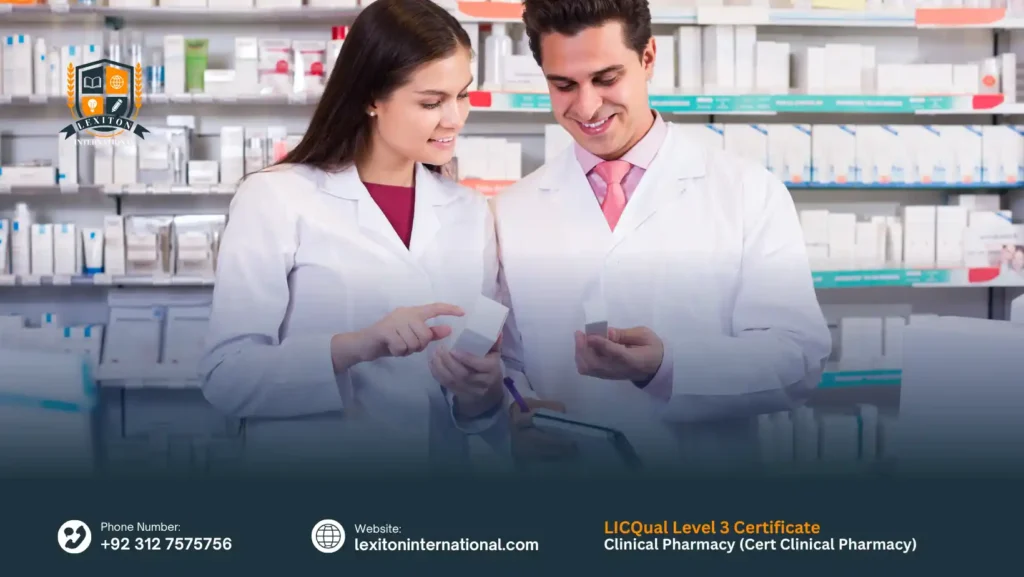 LICQual Level 3 Certificate in Clinical Pharmacy (Cert Clinical Pharmacy)