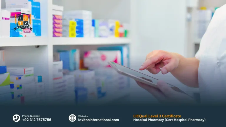 LICQual Level 3 Certificate in Hospital Pharmacy (Cert Hospital Pharmacy)