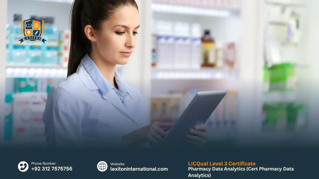 LICQual Level 3 Certificate in Pharmacy Data Analytics (Cert Pharmacy Data Analytics)