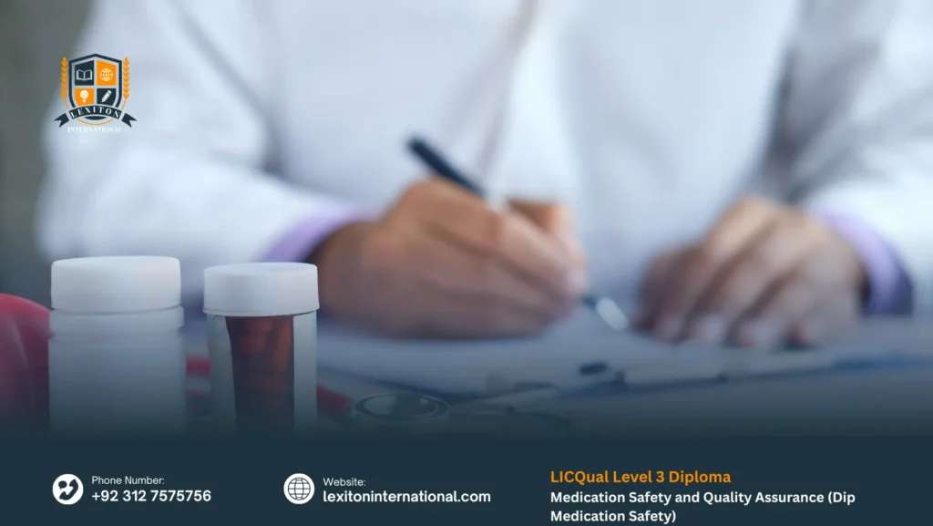 LICQual Level 3 Diploma in Medication Safety and Quality Assurance (Dip Medication Safety) 