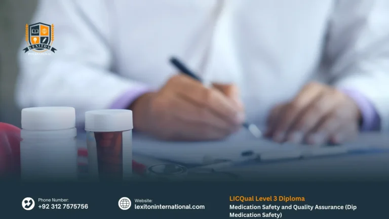 LICQual Level 3 Diploma in Medication Safety and Quality Assurance (Dip Medication Safety) 