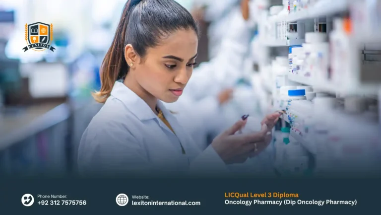 LICQual Level 3 Diploma in Oncology Pharmacy (Dip Oncology Pharmacy)