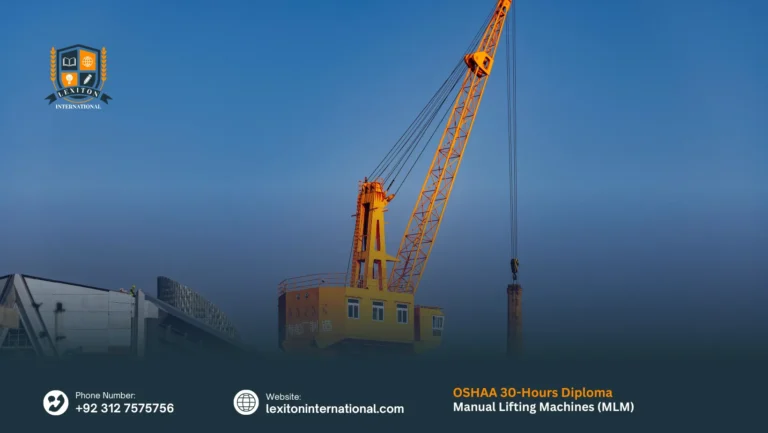 OSHAA 30-Hours Diploma in Manual Lifting Machines (MLM)