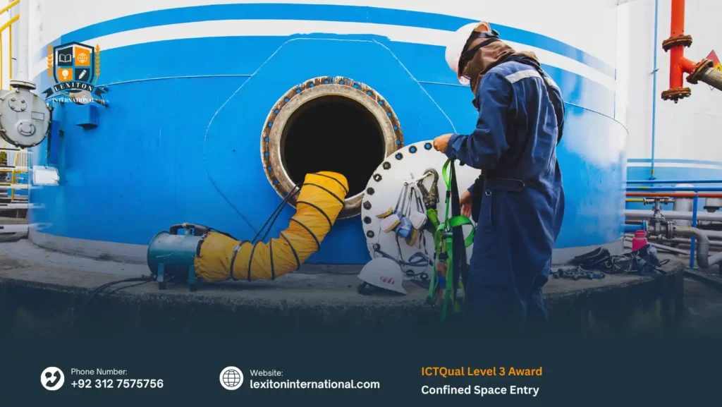 ICTQual Level 3 Award in Confined Space Entry 275 ICTQual Level 3 Award in Confined Space Entry
