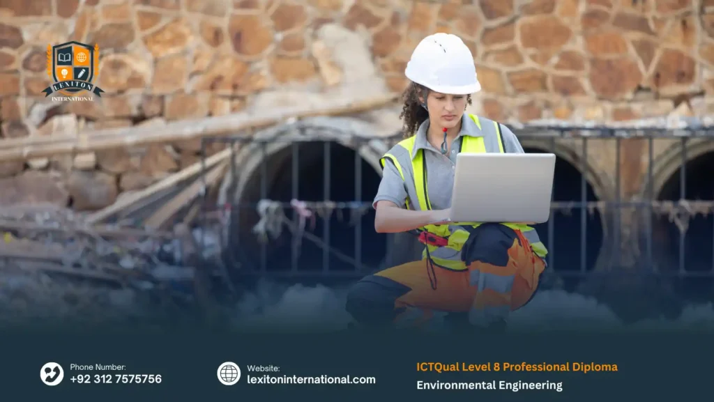 ICTQual Level 8 Professional Diploma in Environmental Engineering 220 ICTQual Level 8 Professional Diploma in Environmental Engineering