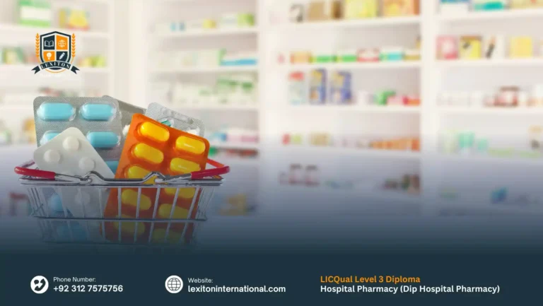 LICQual Level 3 Diploma in Hospital Pharmacy (Dip Hospital Pharmacy)