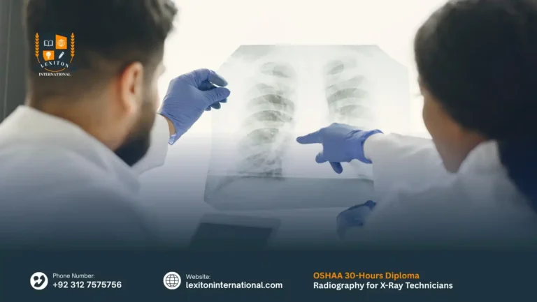 OSHAA 30-Hours Diploma in Radiography for X-Ray Technicians