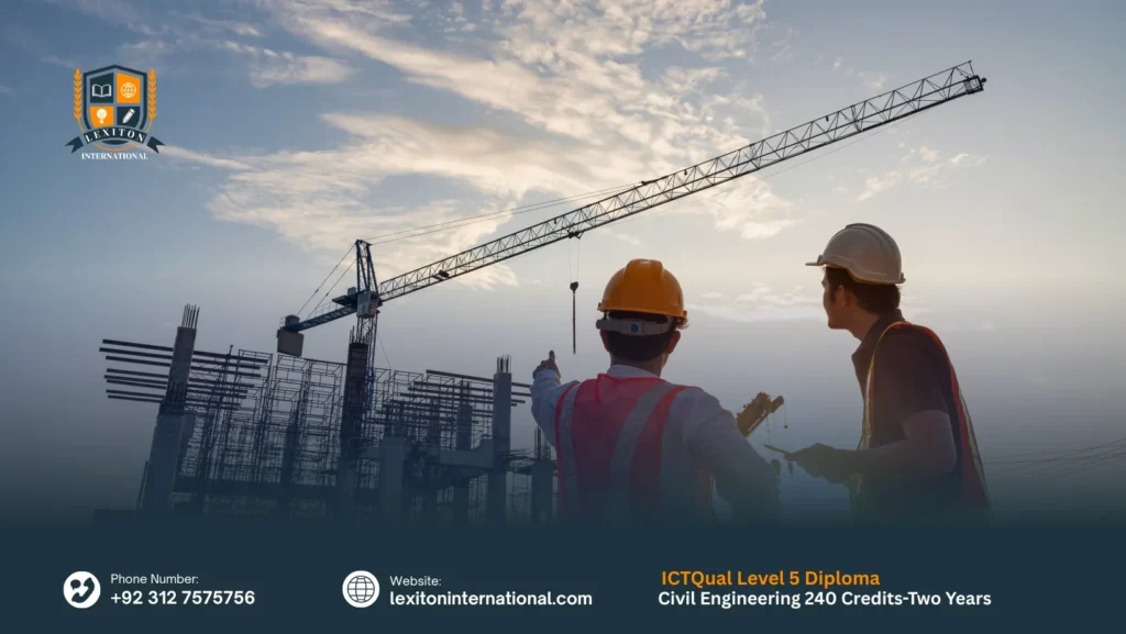 ICTQual Level 5 Diploma in Civil Engineering 240 Credits-Two Years