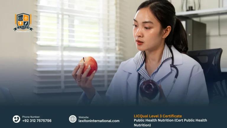 LICQual Level 3 Certificate in Public Health Nutrition (Cert Public Health Nutrition) 3 LICQual Level 3 Certificate in Public Health Nutrition (Cert Public Health Nutrition)