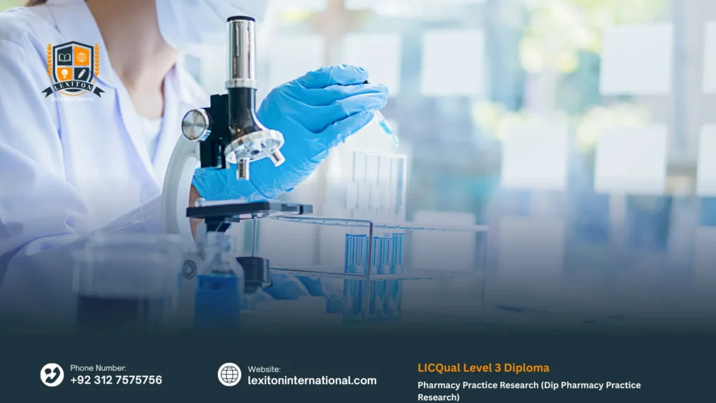 LICQual Level 3 Diploma in Pharmacy Practice Research (Dip Pharmacy Practice Research)