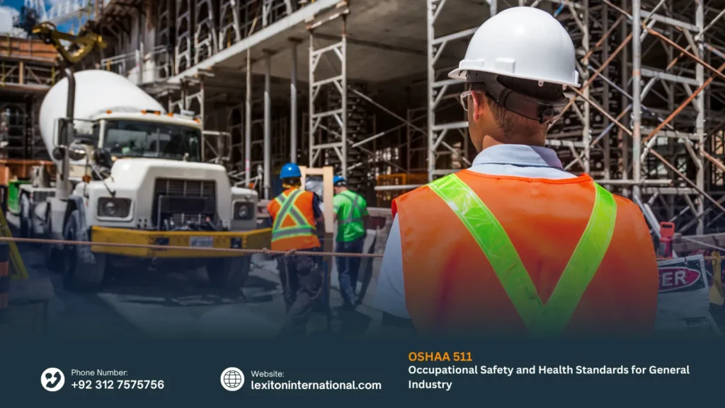 OSHAA 511 – Occupational Safety and Health Standards for General Industry