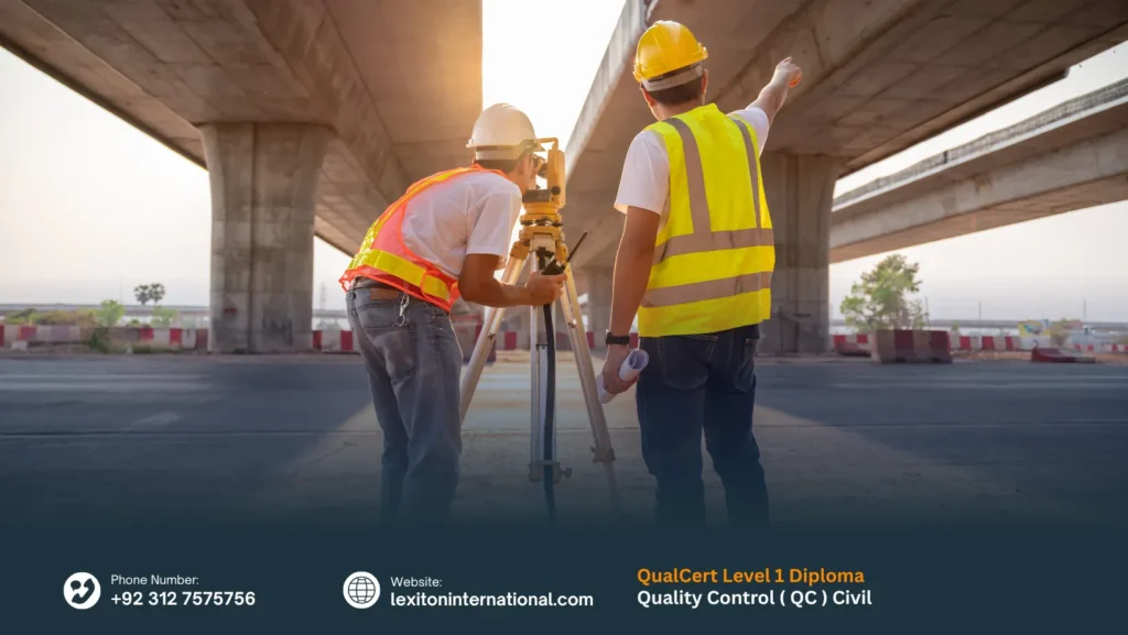 QualCert Level 1 Diploma in Quality Control ( QC ) Civil 296 QualCert Level 1 Diploma in Quality Control ( QC ) Civil
