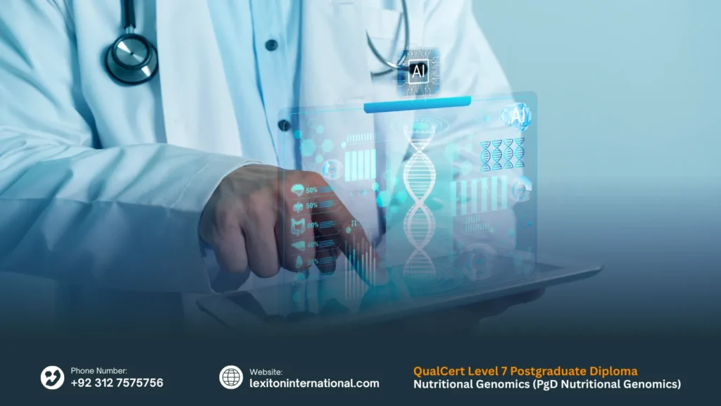 QualCert Level 7 Postgraduate Diploma in Nutritional Genomics (PgD Nutritional Genomics)