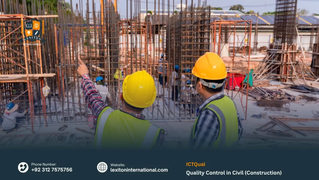 ICTQual Quality Control in Civil (Construction) 238 ICTQual Quality Control in Civil (Construction)