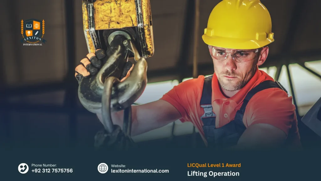 LICQual Level 1 Award in Lifting Operation 140 LICQual Level 1 Award in Lifting Operation