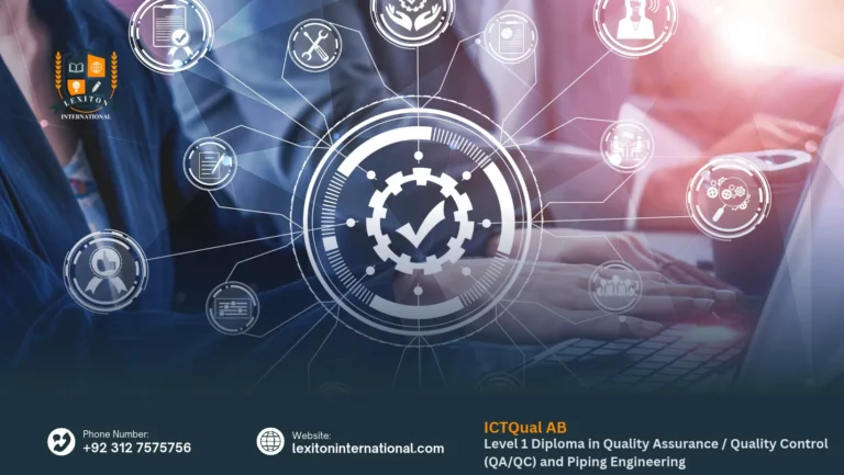 ICTQual AB Level 1 Diploma in Quality Assurance / Quality Control (QA/QC) and Piping Engineering