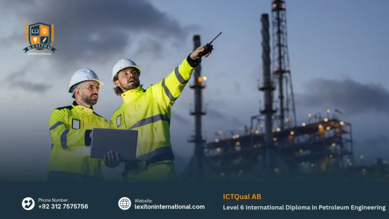ICTQual AB Level 6 International Diploma in Petroleum Engineering