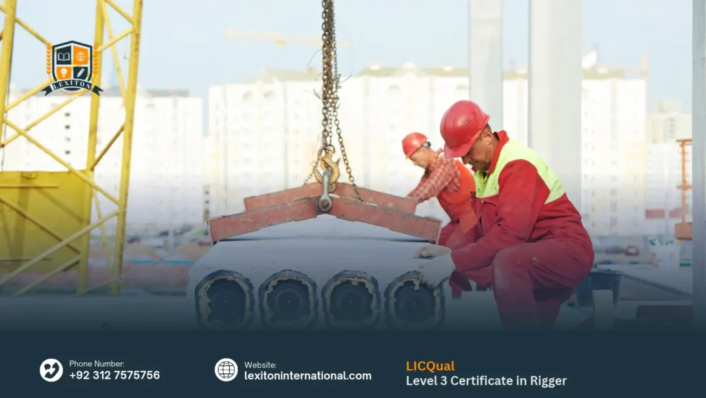 LICQual Level 3 Certificate in Rigger 280 LICQual Level 3 Certificate in Rigger