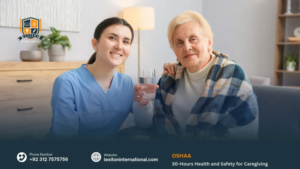 OSHAA 30-Hours Health and Safety for Caregiving 210 OSHAA 30-Hours Health and Safety for Caregiving