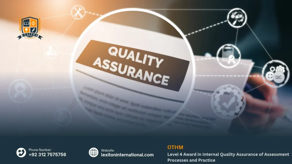 OTHM Level 4 Award in Internal Quality Assurance of Assessment Processes and Practice