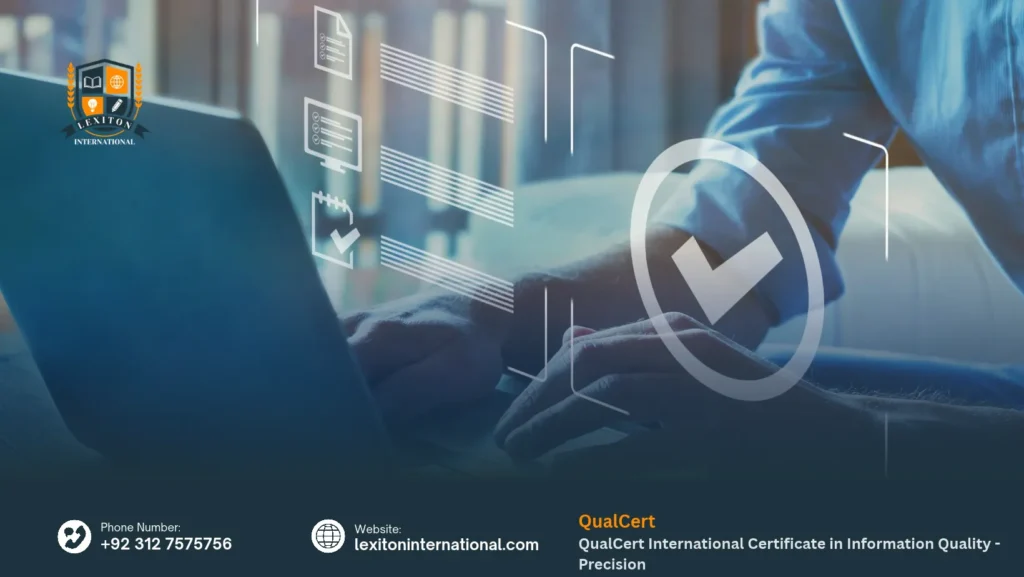 QualCert International Certificate in Information Quality -Precision 91 QualCert International Certificate in Information Quality -Precision